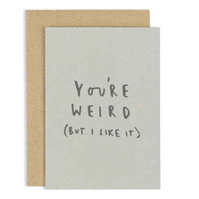 Old English Company You're Weird Card