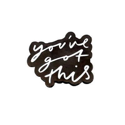 Black You've Got This Enamel Pin Old English Company