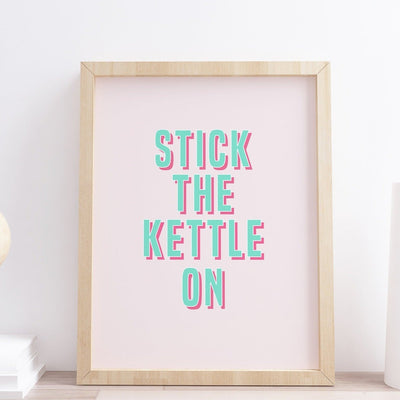 Design by Emma Stick the kettle on print